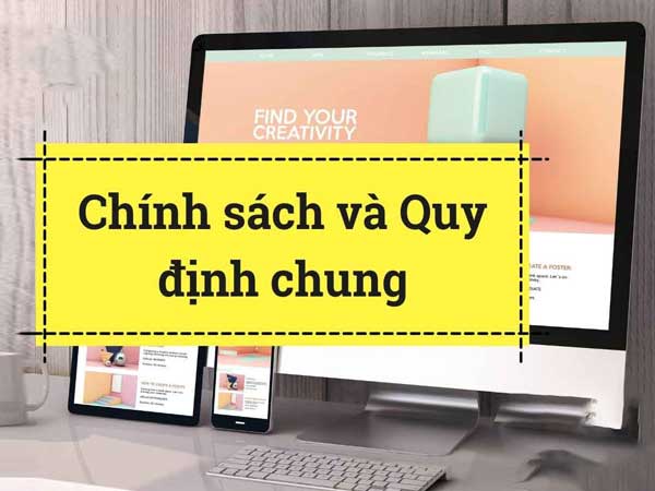 Chính sách và quy định chung